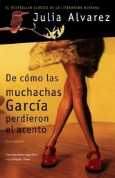 Icon image De cómo las muchachas García perdieron el acento