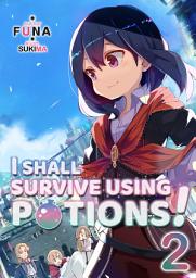 Icon image I Shall Survive Using Potions!: I Shall Survive Using Potions! Volume 2