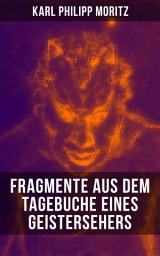 Icon image Karl Philipp Moritz: Fragmente aus dem Tagebuche eines Geistersehers