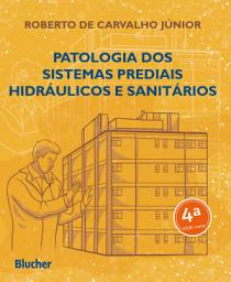Icon image Patologia dos sistemas prediais hidráulicos e sanitários: Edição 4