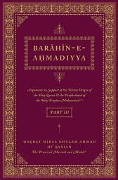 Icon image Barahin-e-Ahmadiyya - Part III
