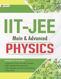 Icon image Iit-Jee Main and Advanced Physics: Bestseller Book by Subhash Jain: IIT-JEE Main and Advanced Physics