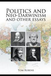 Icon image Politics and Neo-Darwinism: and Other Essays