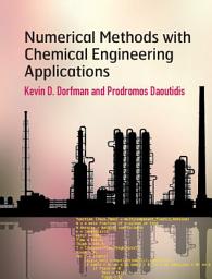 Icon image Numerical Methods with Chemical Engineering Applications