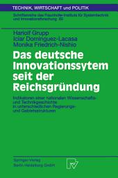 Icon image Das deutsche Innovationssystem seit der Reichsgründung: Indikatoren einer nationalen Wissenschafts- und Technikgeschichte in unterschiedlichen Regierungs- und Gebietsstrukturen