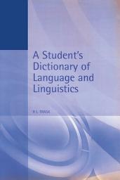 Icon image A Student's Dictionary of Language and Linguistics