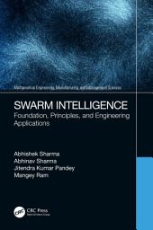 Icon image Swarm Intelligence: Foundation, Principles, and Engineering Applications