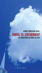 Icon image Farvel til Statskirken?