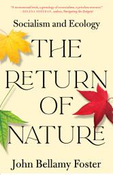 Icon image The Return of Nature: Socialism and Ecology