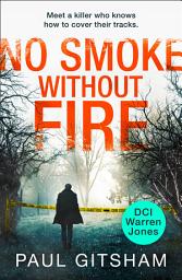Icon image No Smoke Without Fire (DCI Warren Jones, Book 2)