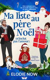 Icon image # Ma Liste de Noël (n'inclut pas l'amour): Une comédie romantique de noël