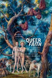 Icon image Queer Faith: Reading Promiscuity and Race in the Secular Love Tradition