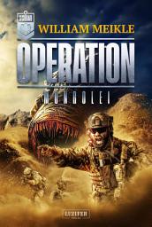 Icon image OPERATION MONGOLEI (S-Squad 8): SciFi-Horror-Thriller