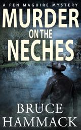 Icon image Murder On The Neches: A clean private investigator mystery