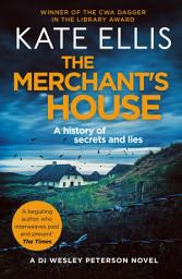 Icon image The Merchant's House: Book 1 in the DI Wesley Peterson crime series