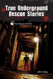 Icon image True Underground Rescue Stories