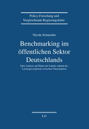 Icon image Benchmarking im öffentlichen Sektor Deutschlands: Eine Analyse auf Ebene der Länder anhand des Leistungsvergleichs zwischen Finanzämtern