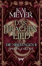 Icon image Das Drachenlied: Epische Fantasy Serie über die Nibelungen