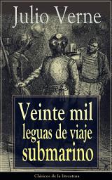 Icon image Veinte mil leguas de viaje submarino: Clásicos de la literatura