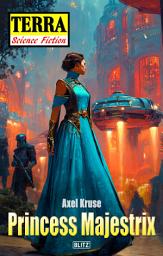 Icon image Terra - Science Fiction 19: Princess Majestrix