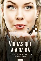 Icon image Voltas que a vida dá: nova edição
