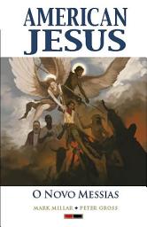 Icon image American Jesus: O Novo Messias