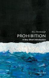 Icon image Prohibition: A Very Short Introduction