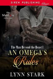 Icon image An Omega's Rules (The Man Beyond the Beast 1)