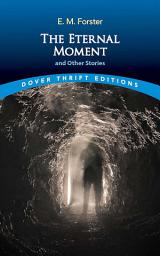Icon image The Eternal Moment and Other Stories