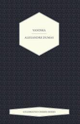 Icon image Vaninka (Celebrated Crimes Series)