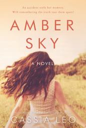Icon image Amber Sky: An Emotional Stand-Alone Romance