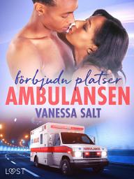 Icon image Förbjudna platser: Ambulansen - Erotisk novell