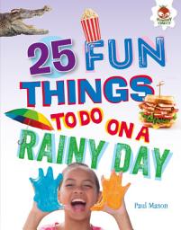 Icon image 25 Fun Things to Do on a Rainy Day