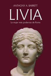 Icon image LIVIA: La mujer más poderosa de Roma