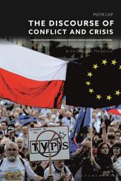Icon image The Discourse of Conflict and Crisis: Polands Political Rhetoric in the European Perspective