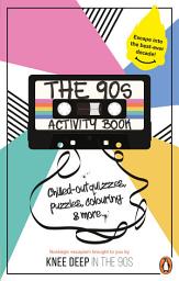 Icon image The 90s Activity Book (for Adults): Take a chill pill with the best-ever decade (90s icon escapism, cool quizzes, word puzzles, colouring pages, dot-to-dots and bespoke chillout playlist)!
