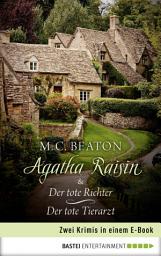 Icon image Agatha Raisin und der tote Richter / Agatha Raisin und der tote Tierarzt
