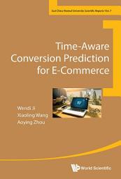 Icon image Time-Aware Conversion Prediction for E-Commerce