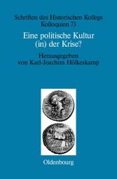 Icon image Eine politische Kultur (in) der Krise?: Die "letzte Generation" der römischen Republik