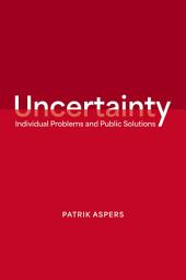 Icon image Uncertainty: Individual Problems and Public Solutions