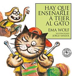 Icon image Hay que enseñarle a tejer al gato