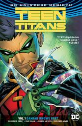 Icon image Teen Titans Vol. 1: Damian Knows Best: Volume 1