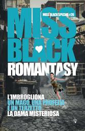 Icon image Romantasy: L'imbrogliona - Un mago, una profezia e un terzetto - La dama misteriosa