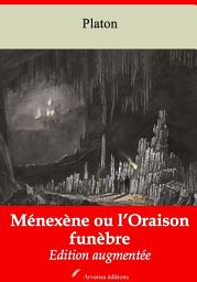 Icon image Ménexène ou l’Oraison funèbre: Nouvelle édition augmentée