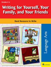 Icon image Writing for Yourself, Your Family, and Your Friends: Real Reasons to Write