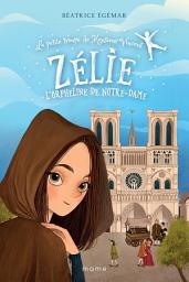 Icon image Zélie, l’orpheline de Notre-Dame
