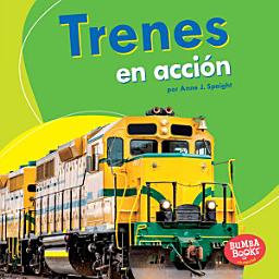 Icon image Trenes en acción (Trains on the Go)