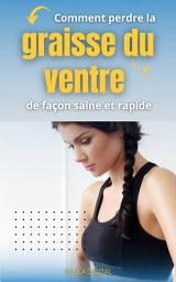 Icon image Comment perdre la graisse du ventre de façon saine et rapide
