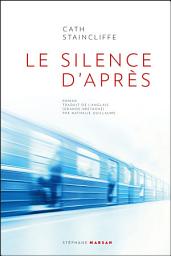 Icon image Le silence d'après