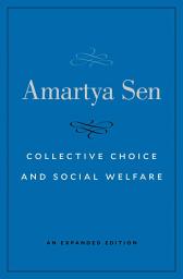 Icon image Collective Choice and Social Welfare: An Expanded Edition